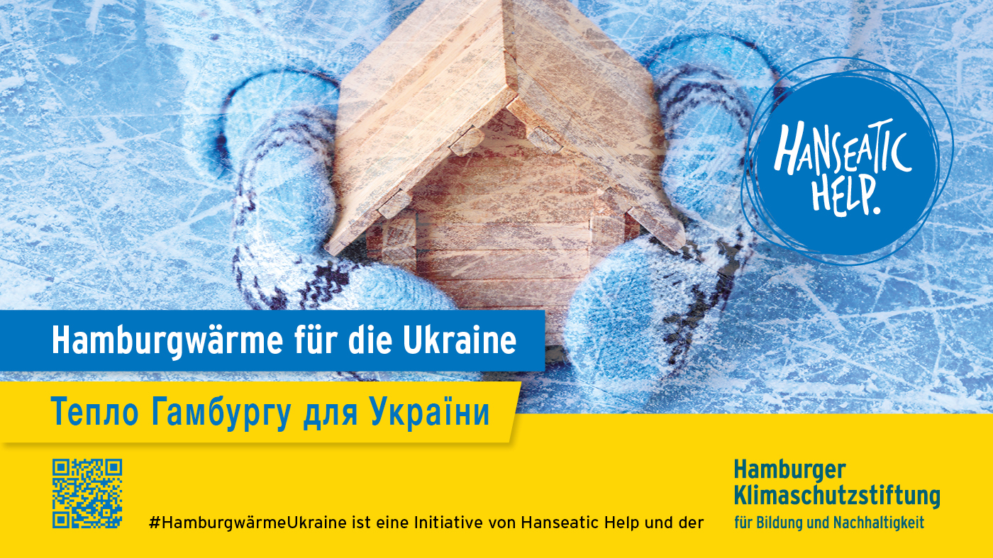 Initiative „Hamburgwärme für die Ukraine“ – von Hanseatic Help und der Hamburger Klimaschutzstiftung